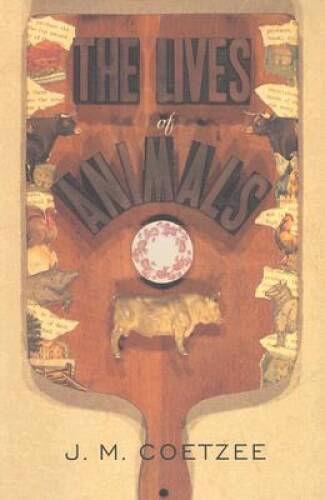 The Lives of Animals (The University Center for Human Values Series) – VERY GOOD