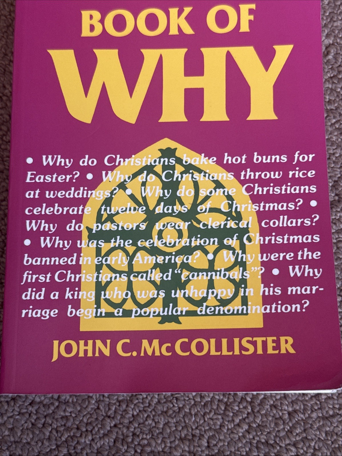 The Christian Book of Why – Paperback By McCollister, John C – VERY GOOD