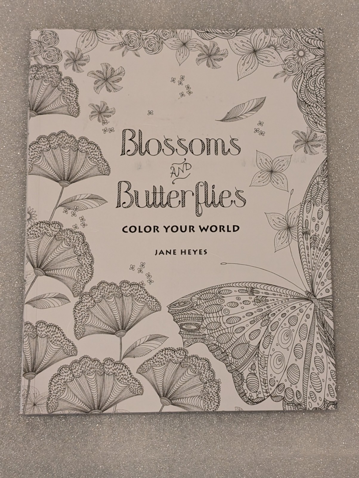 New! Blossoms And Butterflies, Color Your World (Jane Heyes) intricate coloring