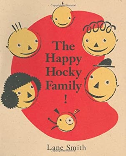 The Happy Hocky Family! Hardcover Lane Smith