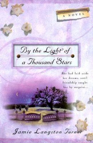 By the Light of a Thousand Stars by Jamie Langston Turner