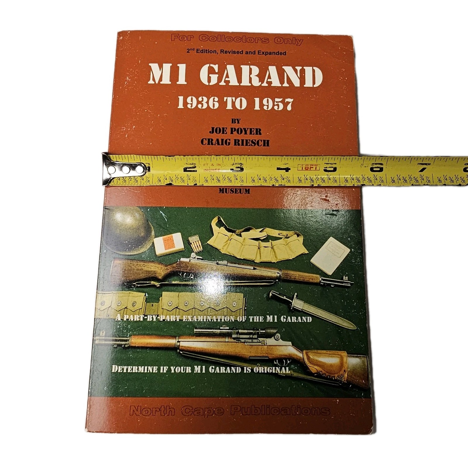 M1 Garand 1936 to 1957 Revised Joe Poyer & Craig Riesch