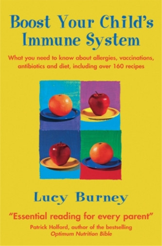 Lucy Burney Boost Your Child’s Immune System (Paperback) (UK IMPORT)