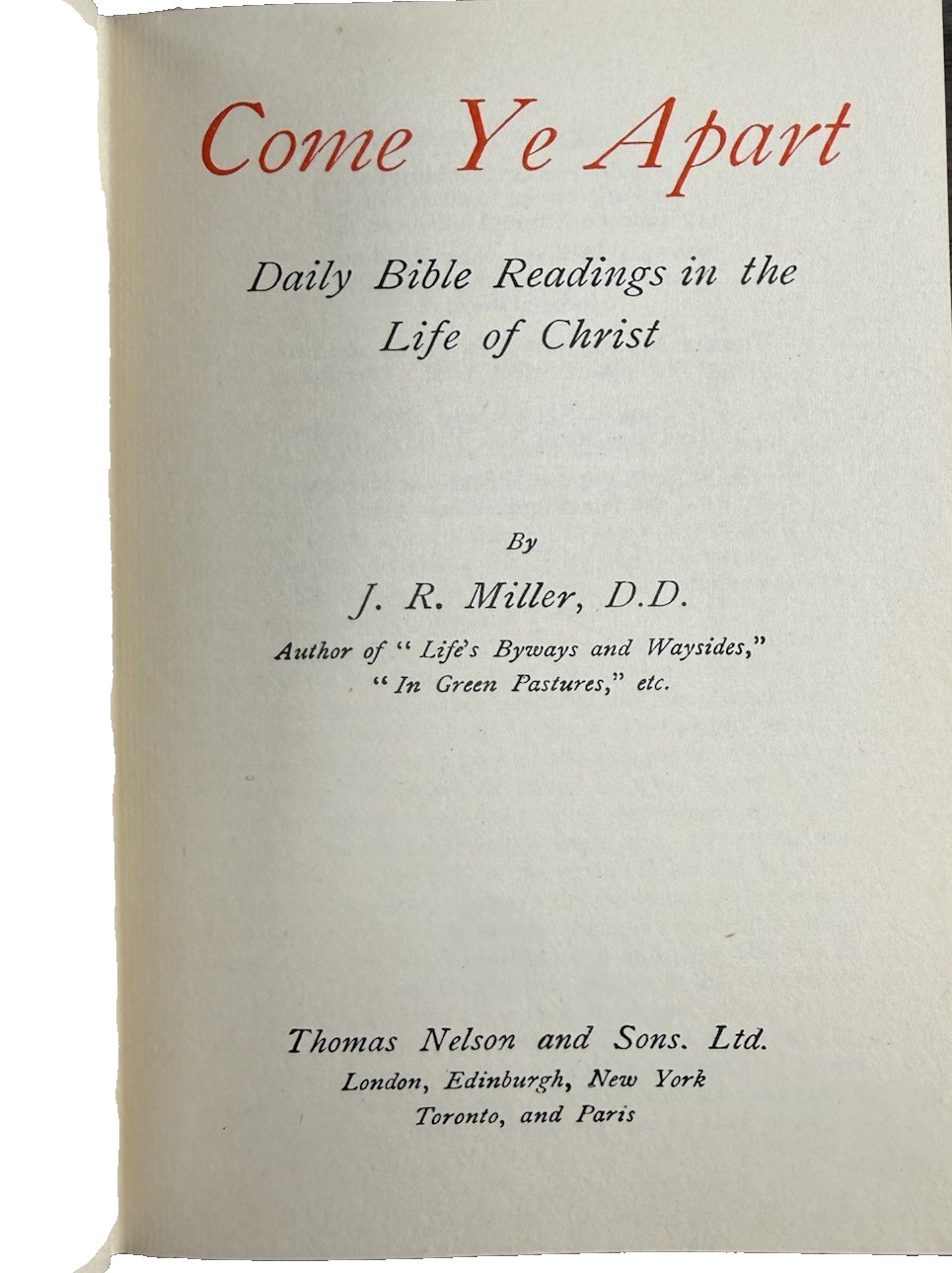 Come Ye Apart J R Miller HC Thomas Nelson Daily Bible Readings Life of Christ