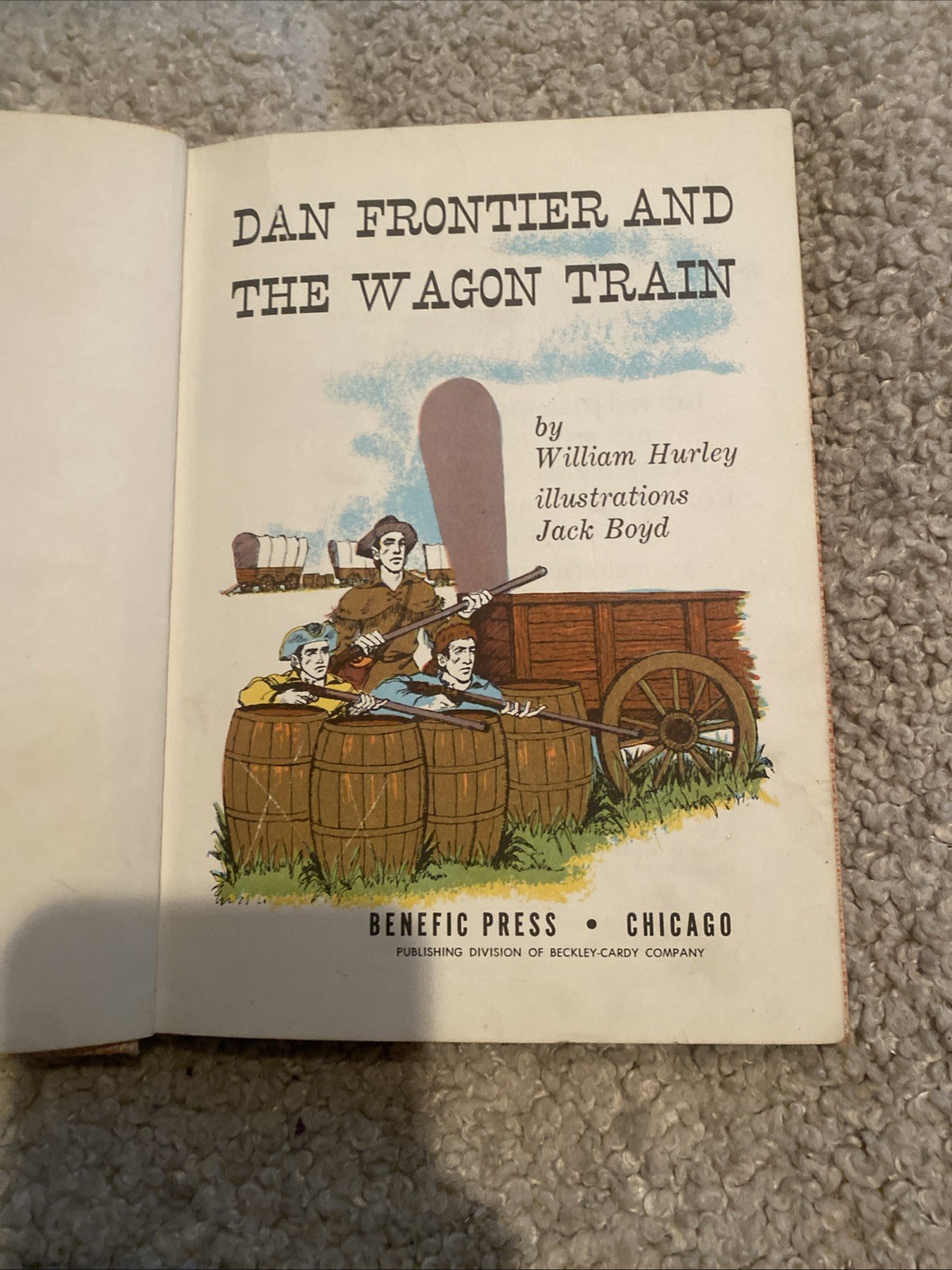 Dan Frontier and the Wagon Train William Hurley 1965 Illustrated Western Benefic
