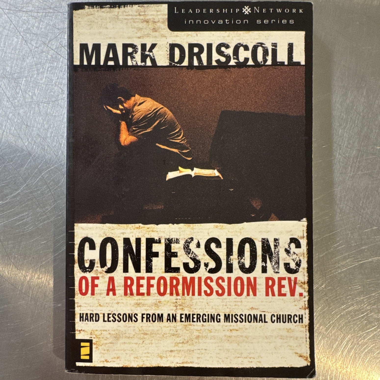 Mark Driscoll Confessions of a Reformission Rev. Hard Lessons 2006 PB
