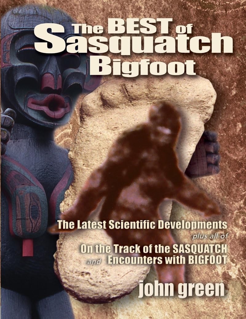 The Best of Sasquatch Bigfoot – paperback Green, John