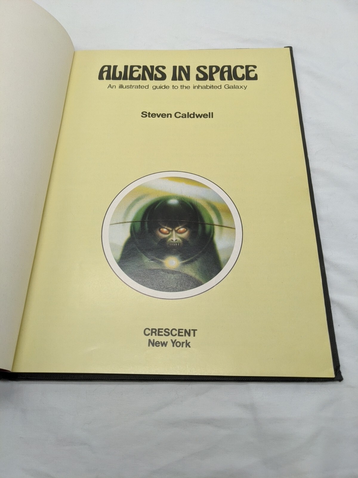 Aliens In Space An Illustrated Guide To The Inhibited Galaxy Steven Caldwell