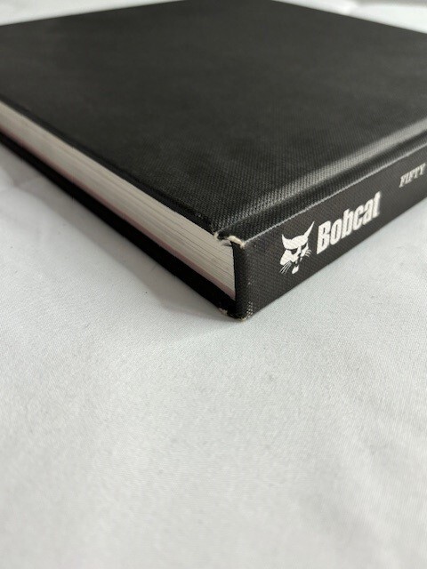 Bobcat Fifty Years of Opportunity 1958 2008 HC Book Marty Padgett