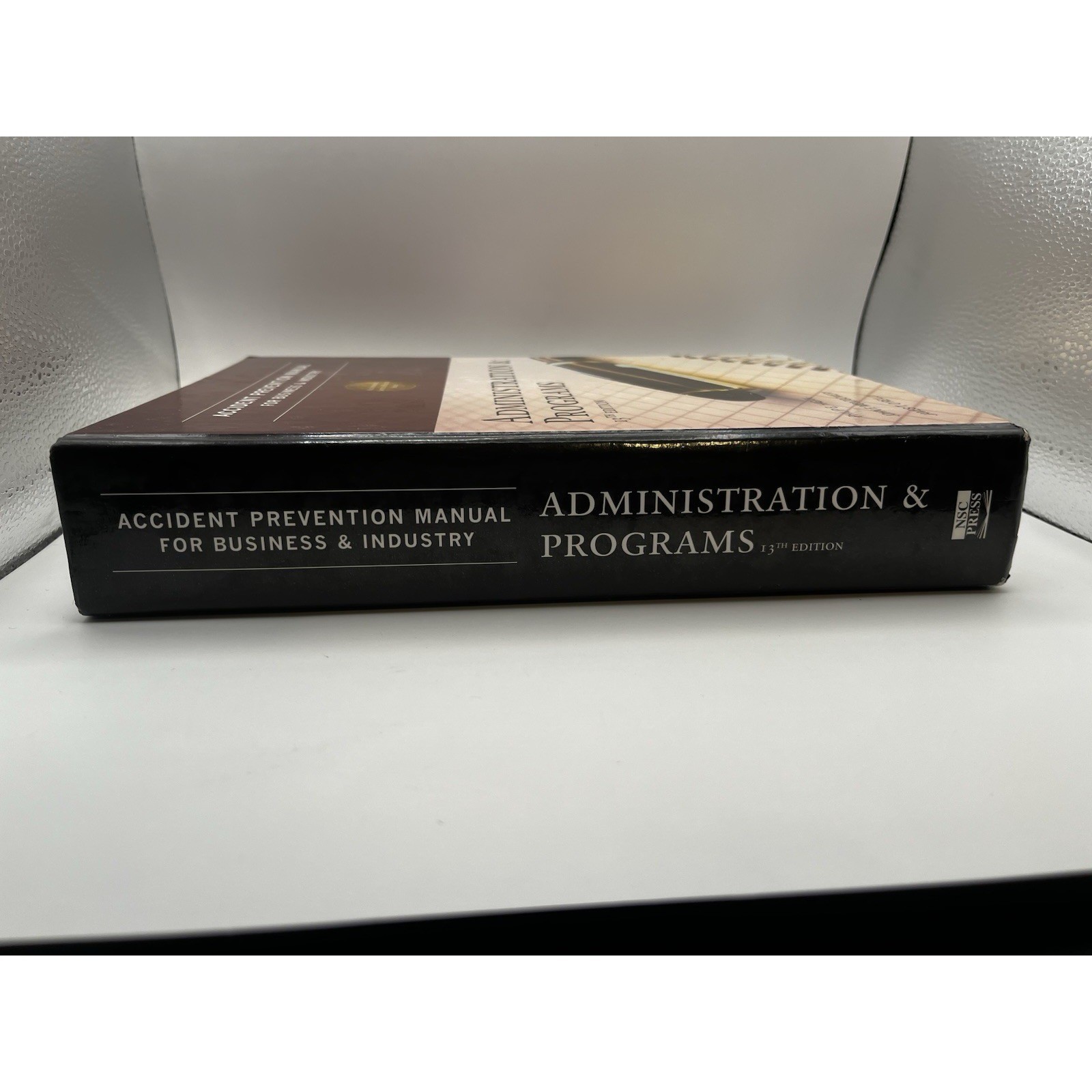 Accident Prevention Manual for Business and Industry : Administration 13th Ed