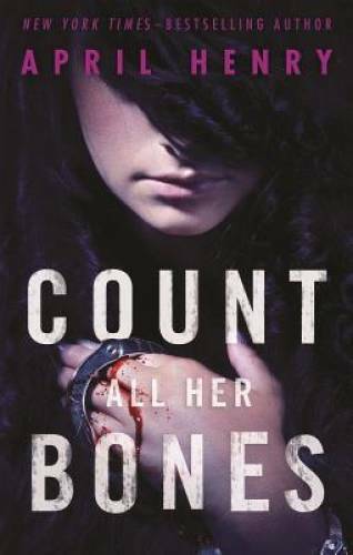 Count All Her Bones (Girl, Stolen) – Paperback By Henry, April – GOOD