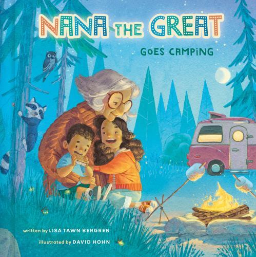 Nana the Great Goes Camping by Lisa Tawn Bergren (hardcover)