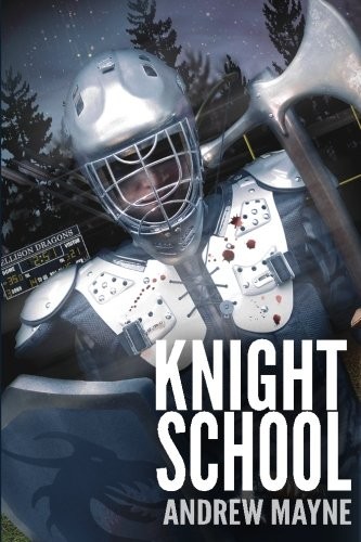 KNIGHT SCHOOL By Andrew Mayne