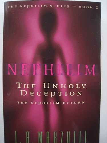 The Unholy Deception: The Nephilim Return (Nephilim Series Vol…