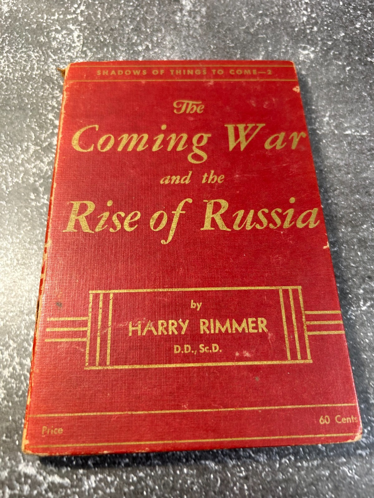 The Coming War and the Rise of Russia by Harry Rimmer