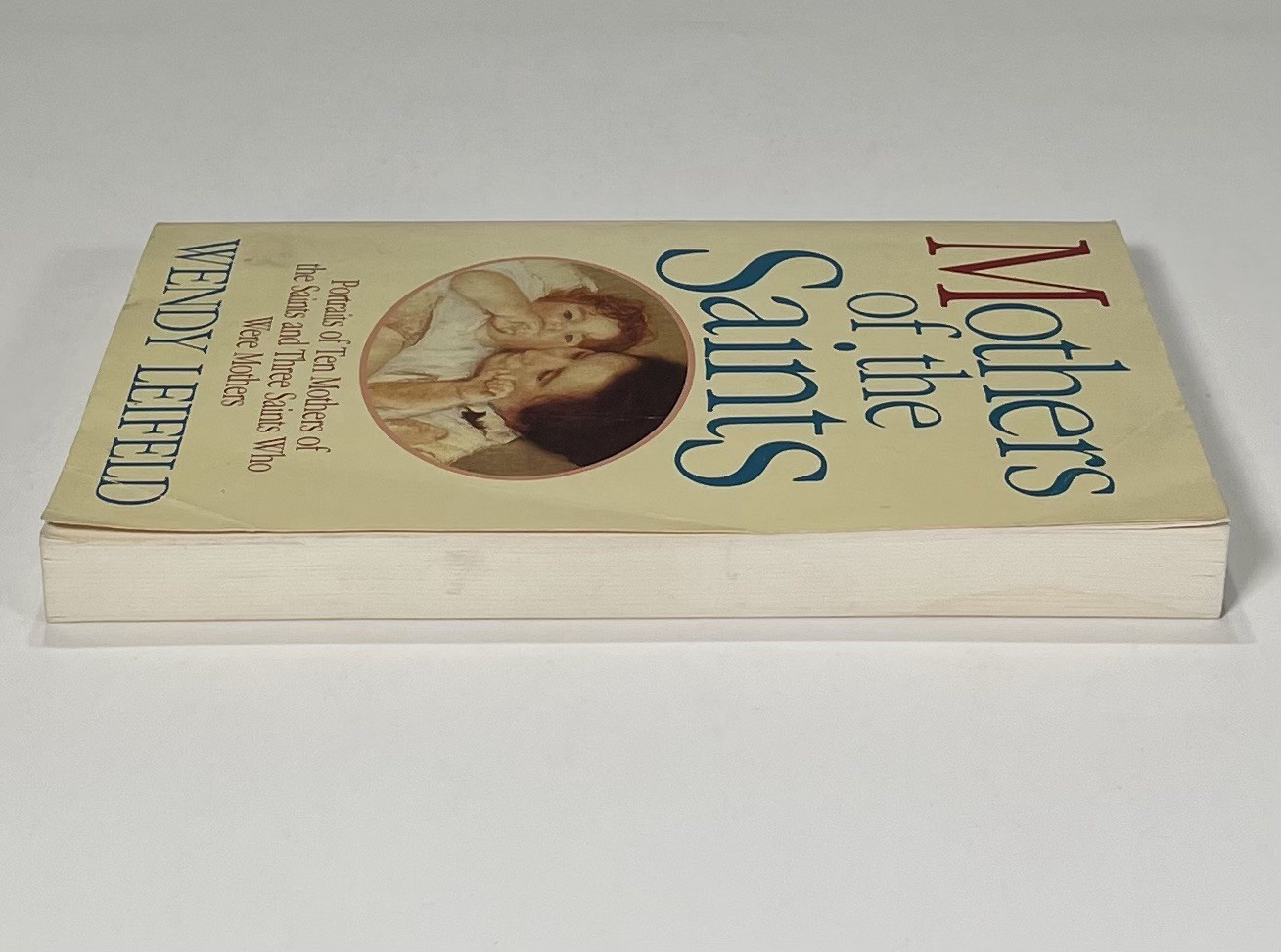 MOTHERS OF THE SAINTS By Wendy Leifeld Paperback 1990s 1st Edition 2nd Printing