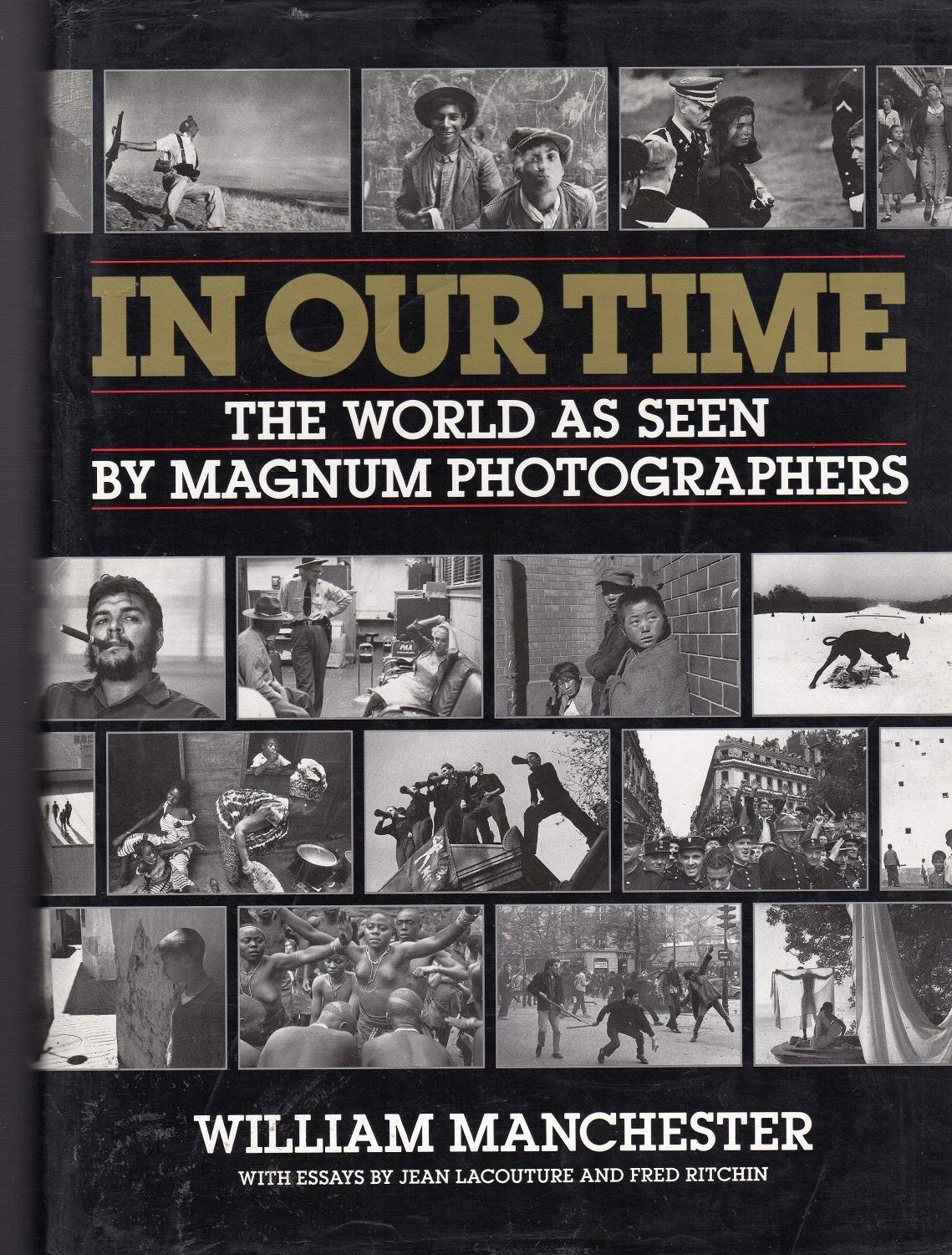 In Our Time: The World As Seen by Magnum Photographers
