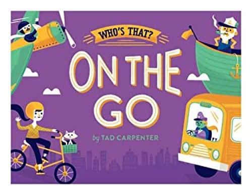 On the Go Board Books Tad Carpenter