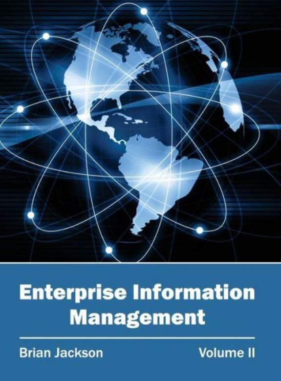 Enterprise Information Management: Volume Ii
