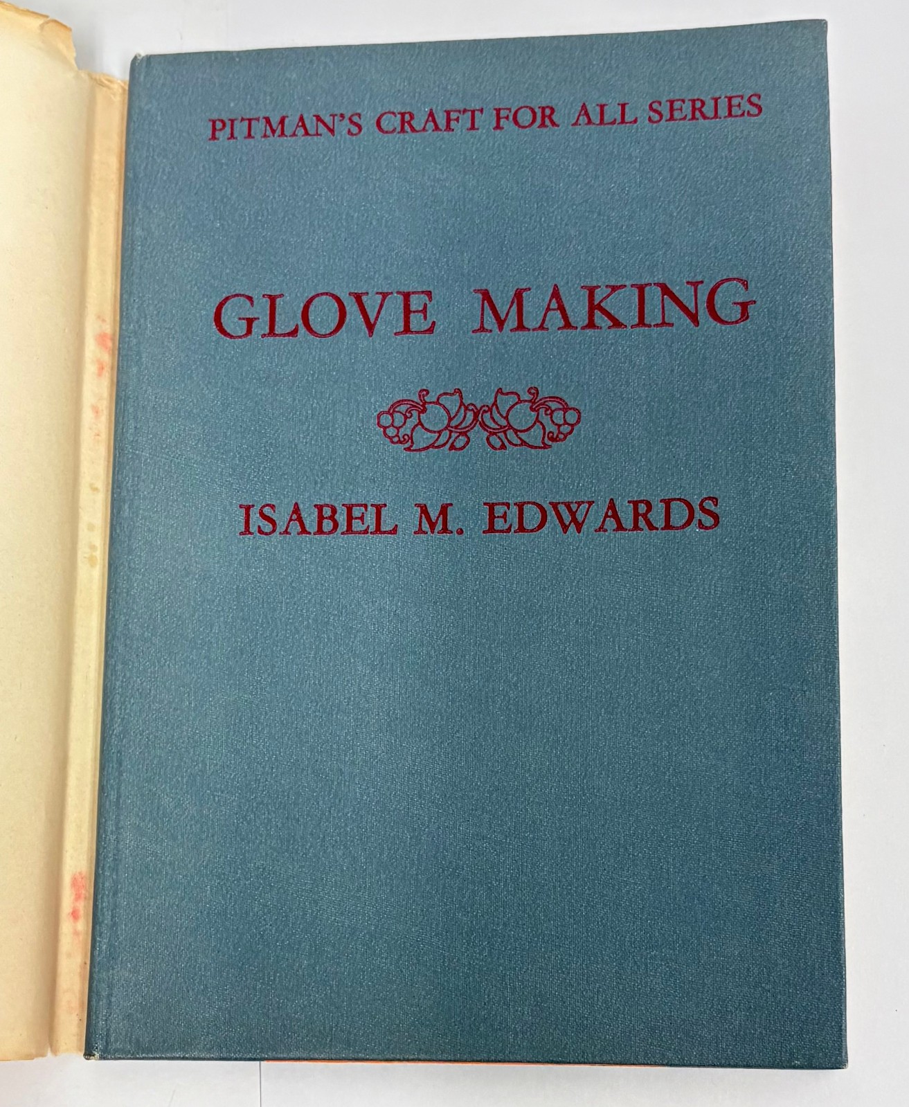 Practical Glove Making by Isabel M Edwards 1946