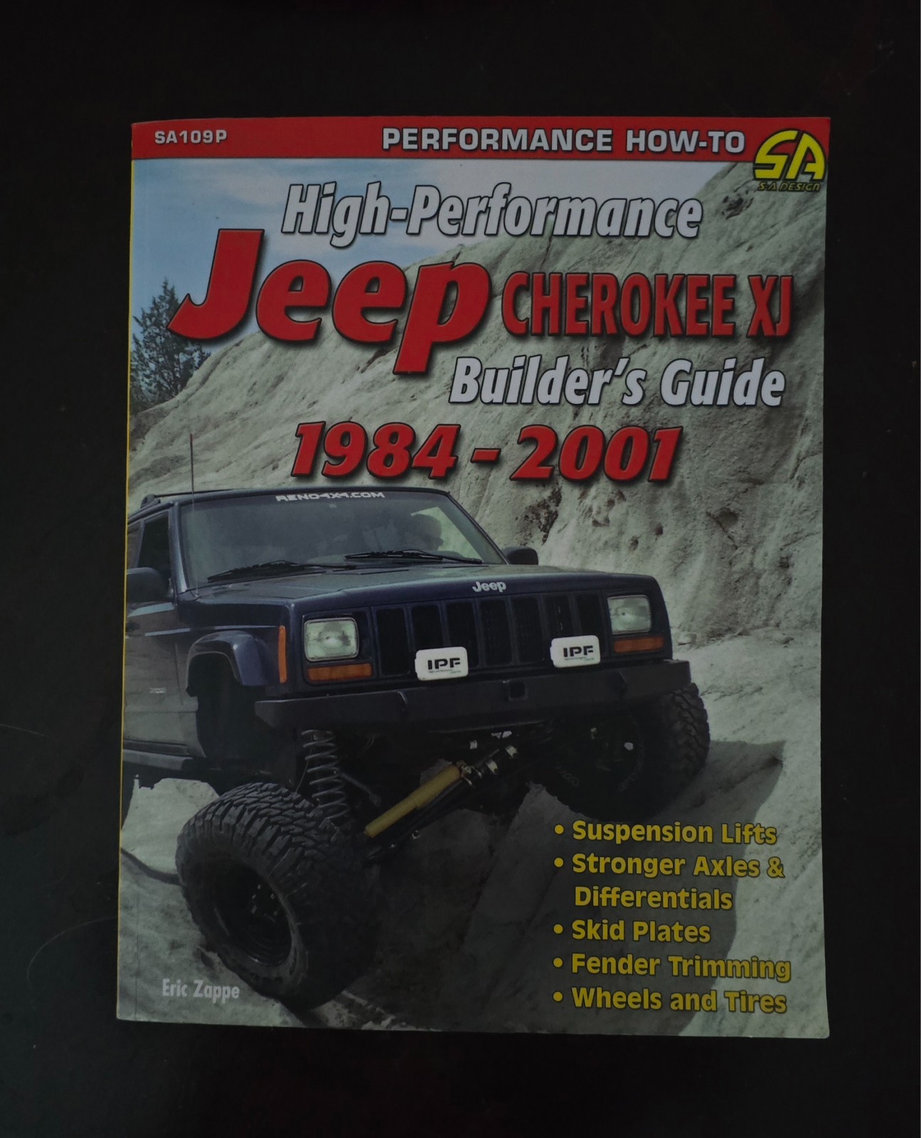 High-Performance Jeep Cherokee XJ Builder’s Guide 1984-2001 (S-A Design)