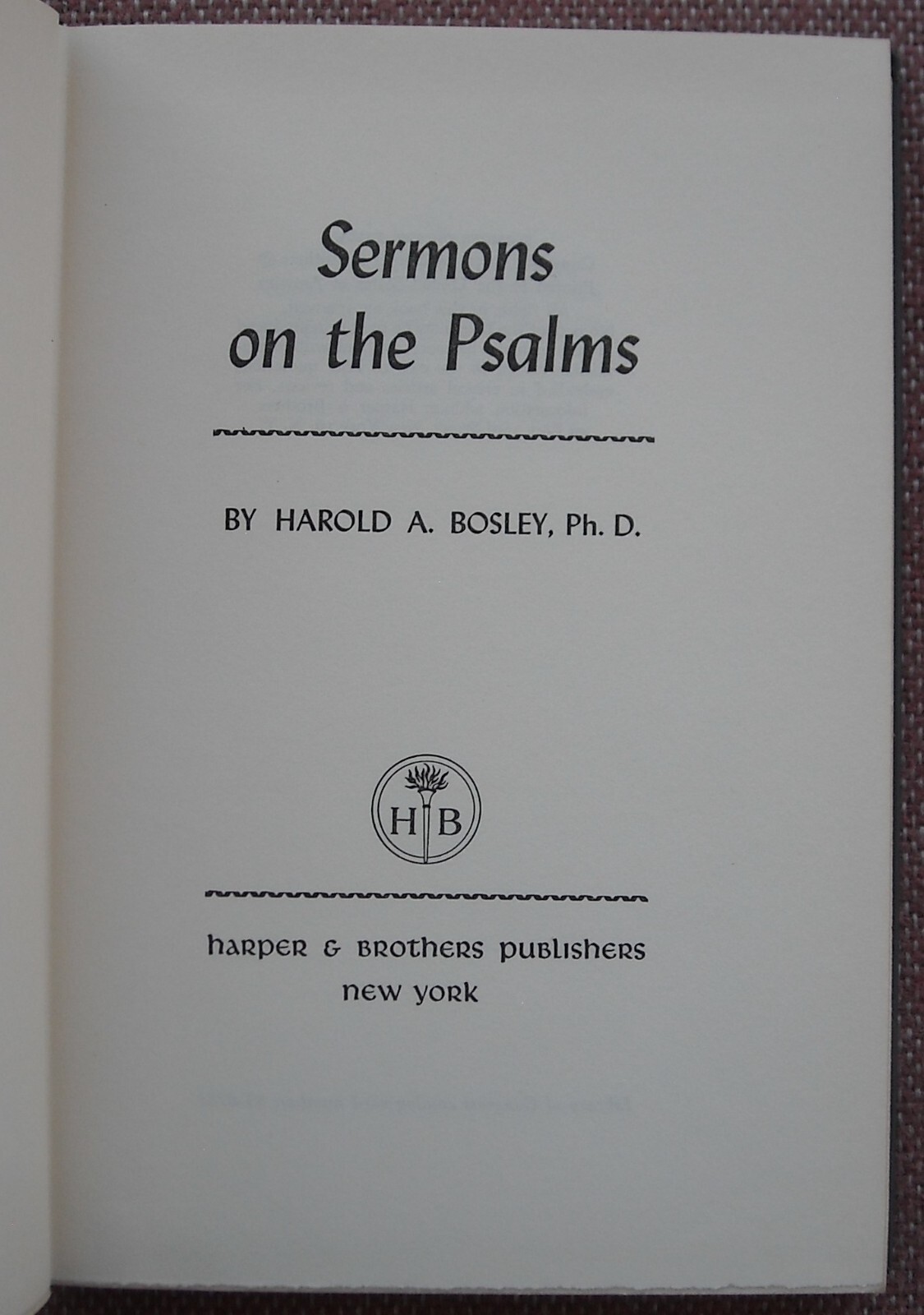 SERMONS ON THE PSALMS ~ HAROLD A BOSLEY ~ HARDBACK ~ 1956 ~ VG
