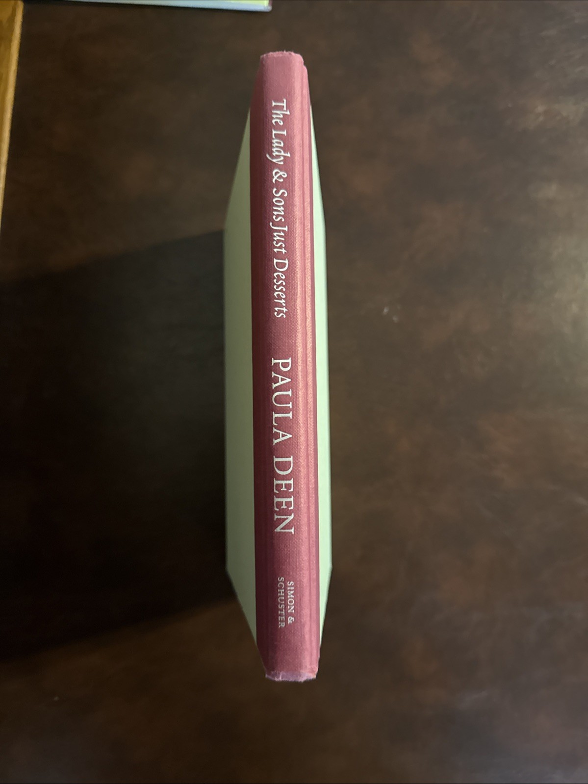 The Lady & Sons Just Desserts Cookbook First Edition, Second Printing Hard Back