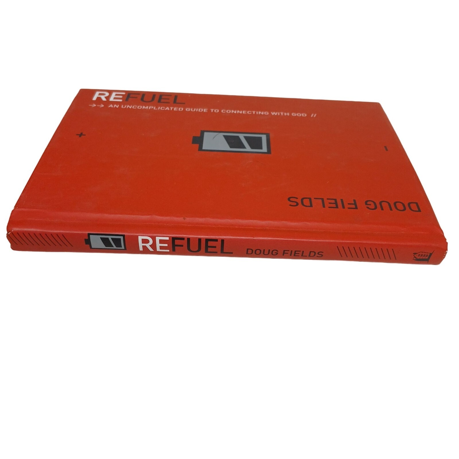 Refuel: An Uncomplicated Guide To Connecting With God By Doug Fields #H-1