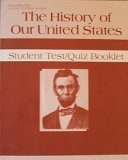 The History of Our United States (Student Test/Quiz Booklet, Teacher Key)