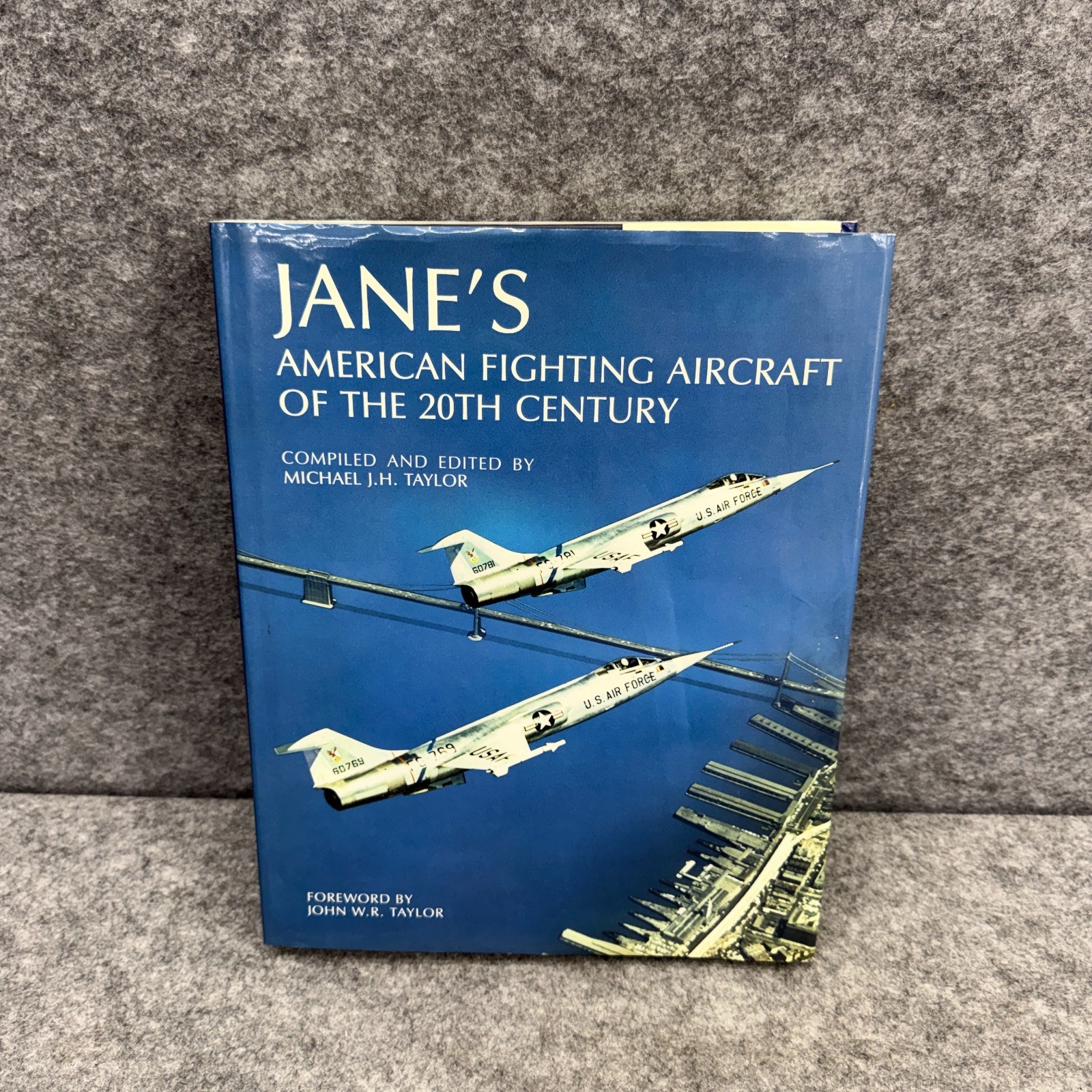 Jane’s American Fighting Aircraft of the 20th Century Michael Taylor Hardcover