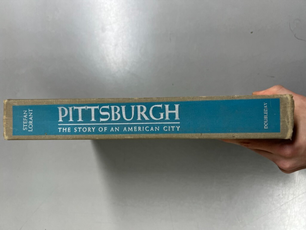 Pittsburgh : The Story of an American City by Stefan Lorant HC Hardcover, 1964