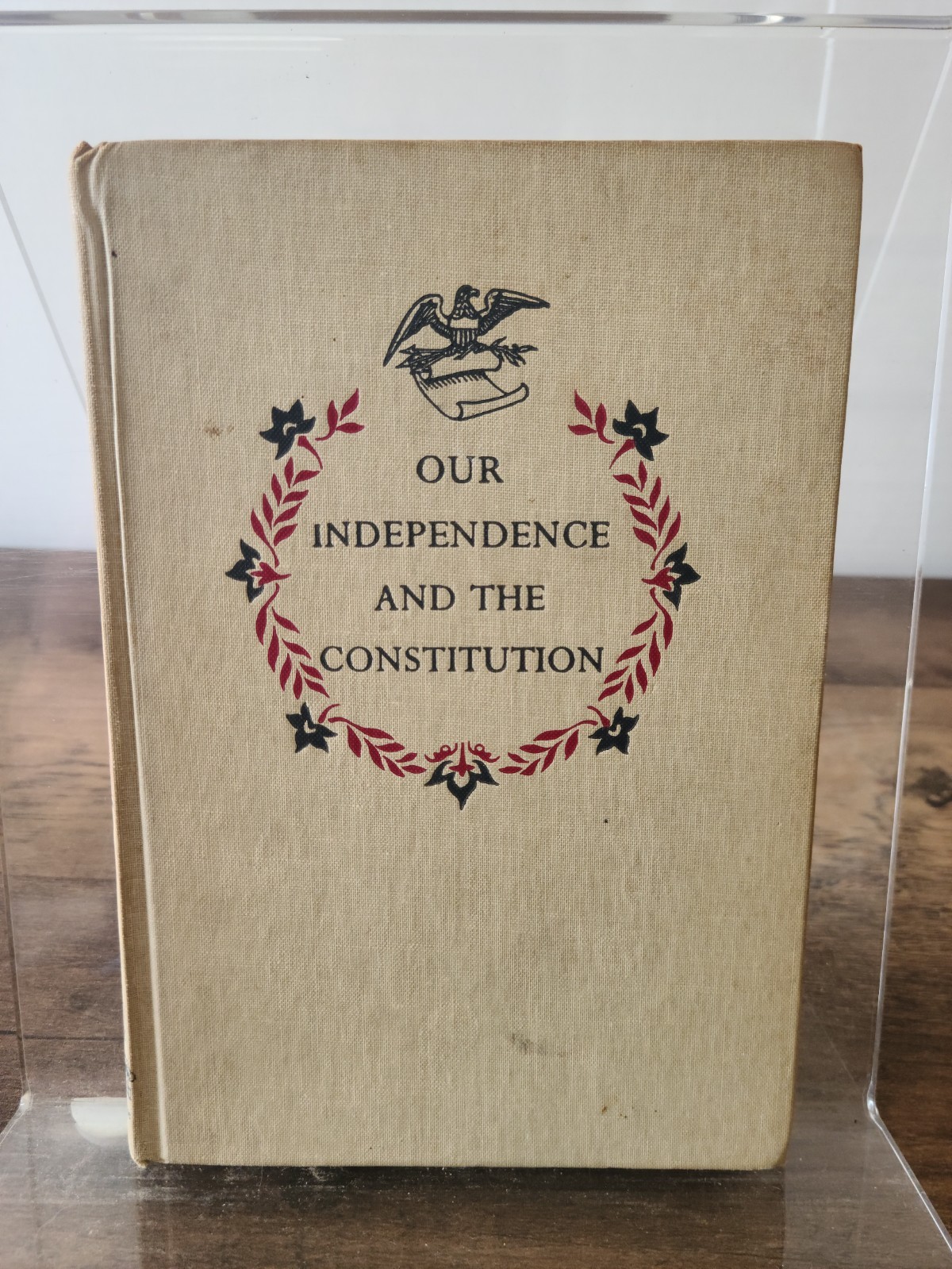 Our Independence And The Constitution by Dorothy Fisher 1950