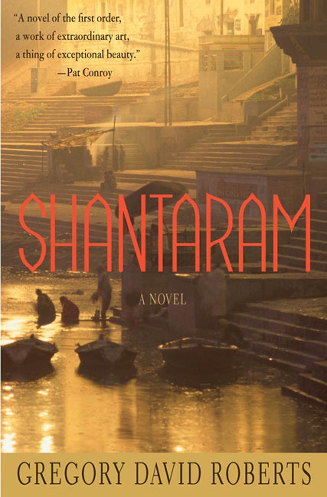 Shantaram: A Novel – hardcover Roberts, Gregory David