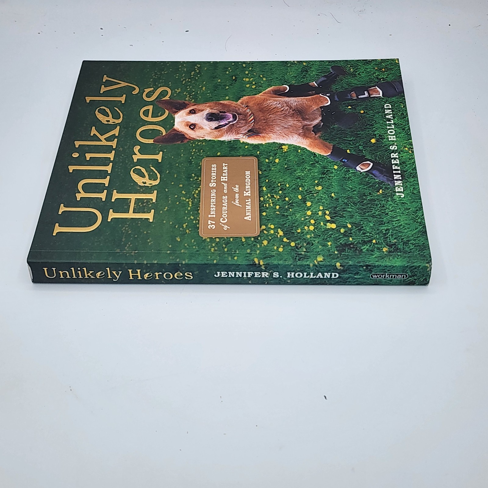 Unlikely Heroes 2014 Jennifer S Holland TP (VG) Inscription by Author