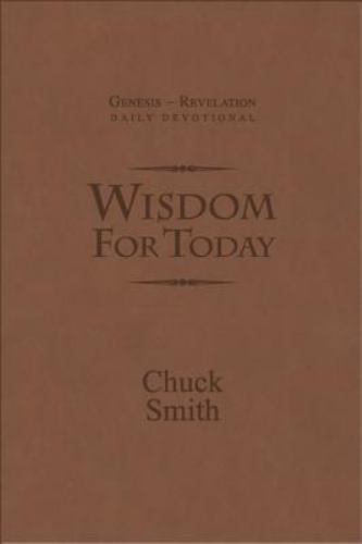 Wisdom for Today by Chuck Smith