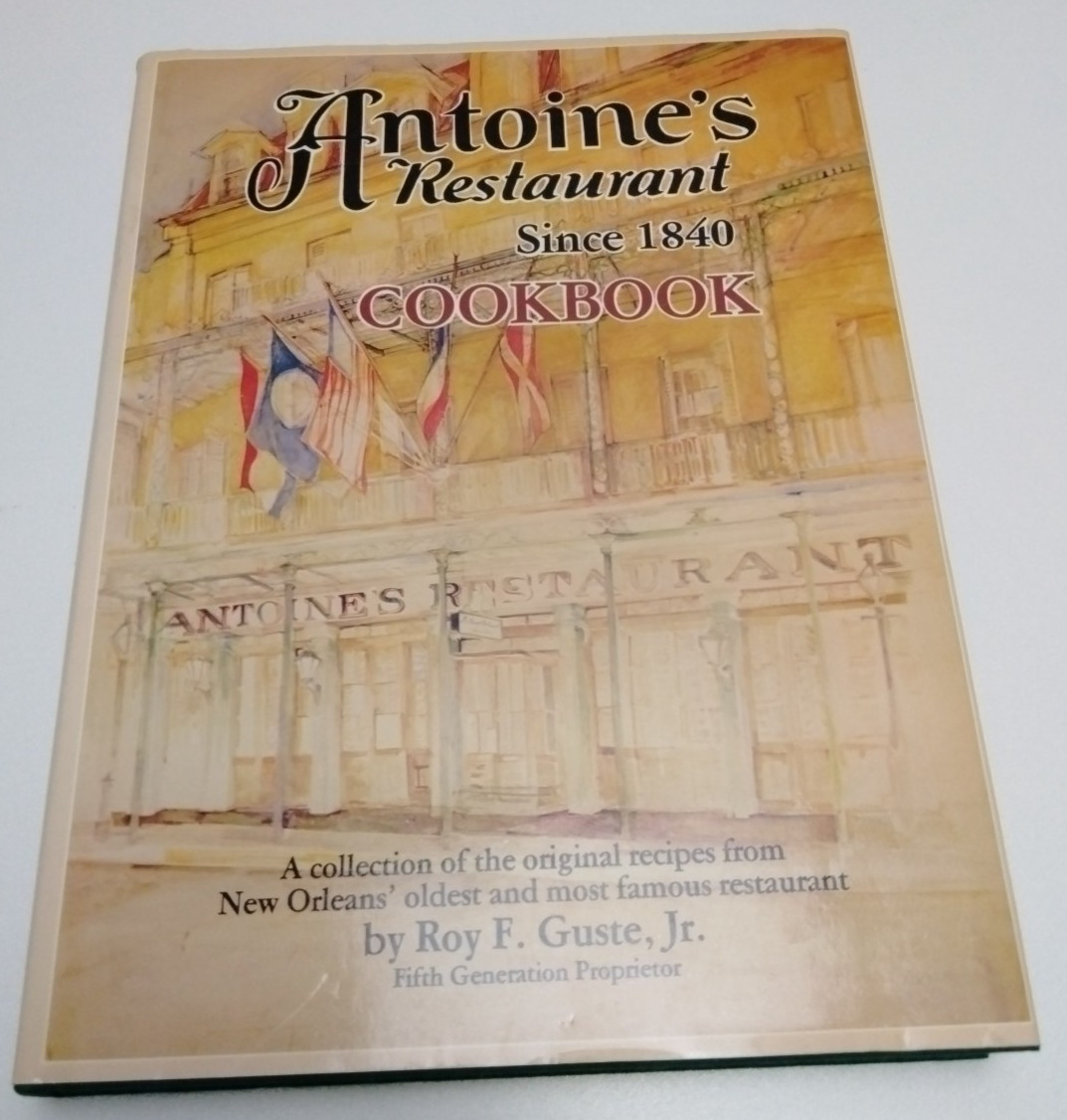Antoines Restaurant Since 1840 Cookbook 1978 1st Edition HC New Orleans