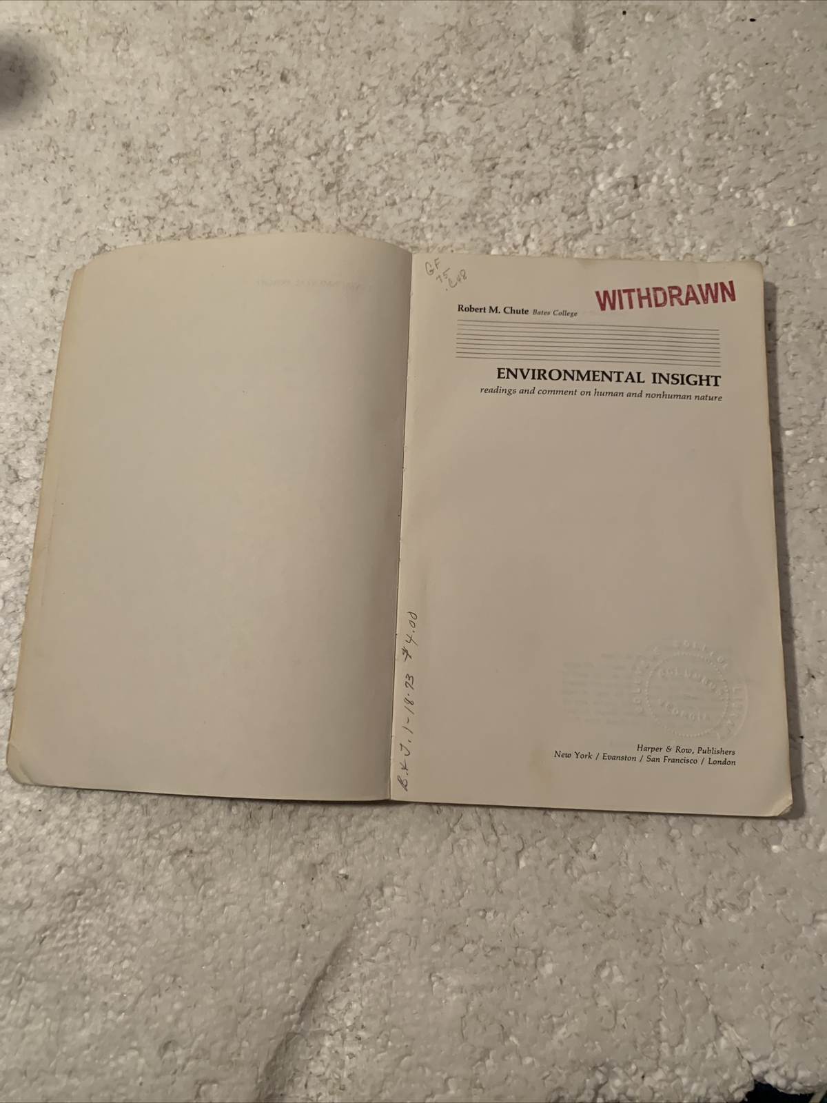 ENVIRONMENTAL INSIGHT;: READINGS AND COMMENT ON HUMAN AND By Robert M Chute 1971