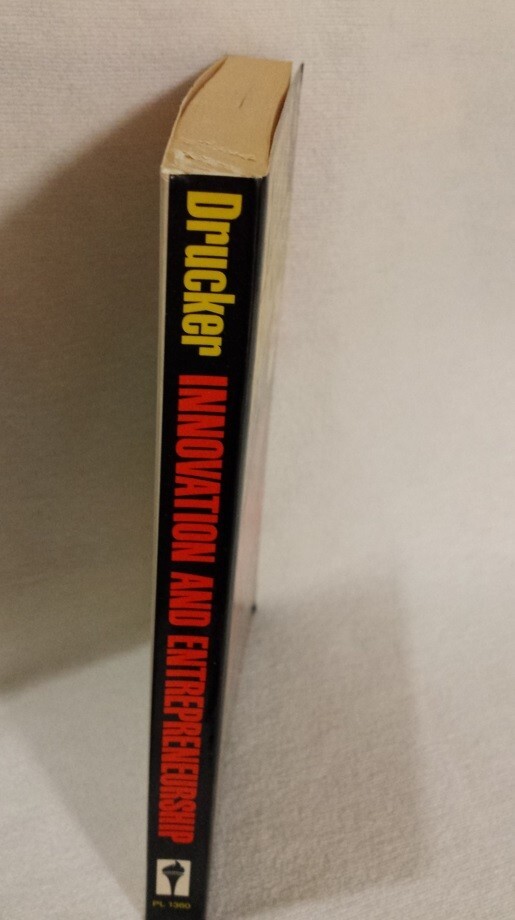 Innovation and Entrepreneurship Practice and Principles Drucker Business Ppb