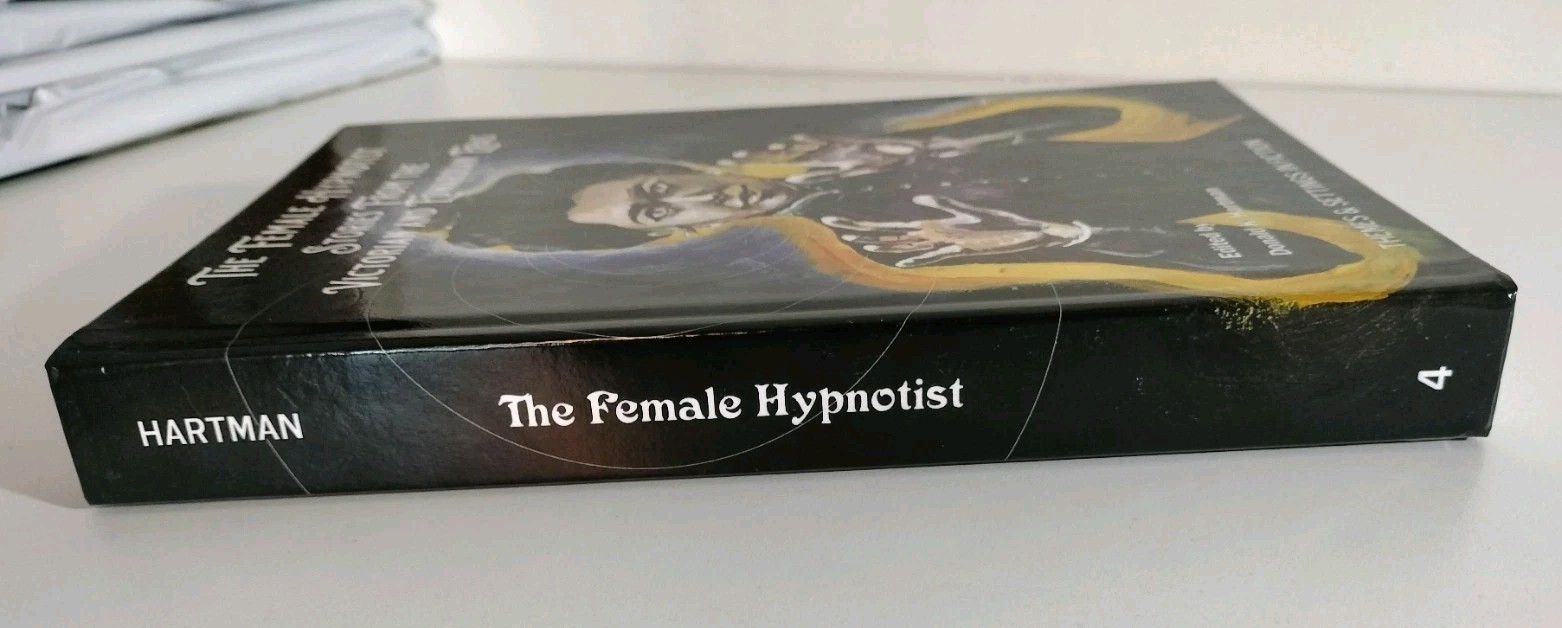 The Female Hypnotist – Victorian & Edwardian Stories – Hartman 2025 HARDCOVER