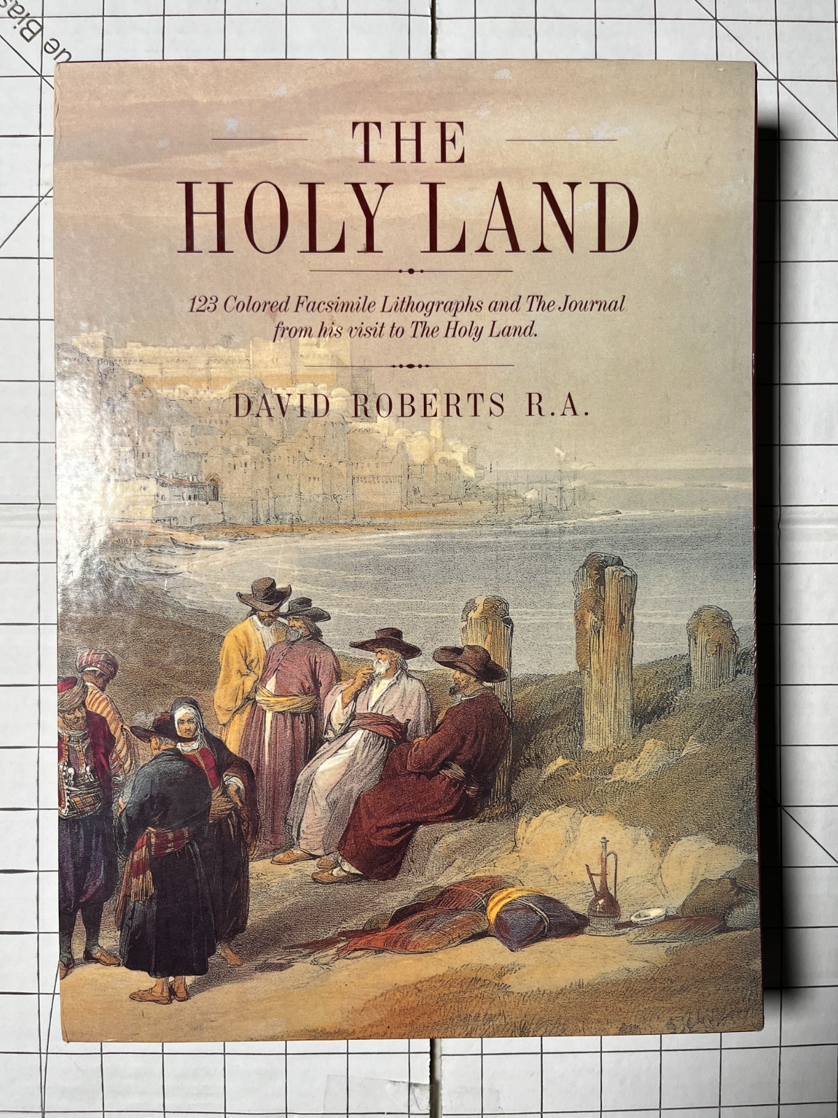 The Holy Land: 123 Colored Facsimile Lithographs by David Roberts HC/DJ Slipcase