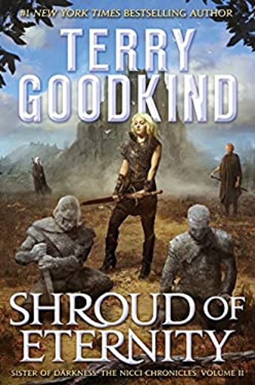 Shroud of Eternity : Sister of Darkness: the Nicci Chronicles, Vo