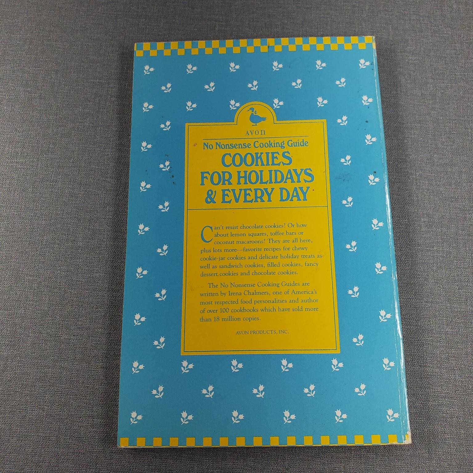 Cookies for Holidays & Every Day Irena Chalmers 1987 Cooking Guide Avon