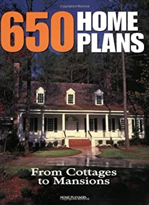 650 Home Plans : From Cottages to Mansions Paperback