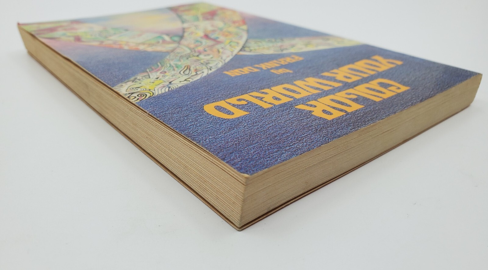 Color Your World by Frank Don 1983 Destiny Books Paperback *RARE