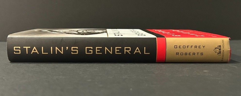 Stalin’s General : The Life of Georgy Zhukov HC DJ Geoffrey Roberts 1st Ed 2012