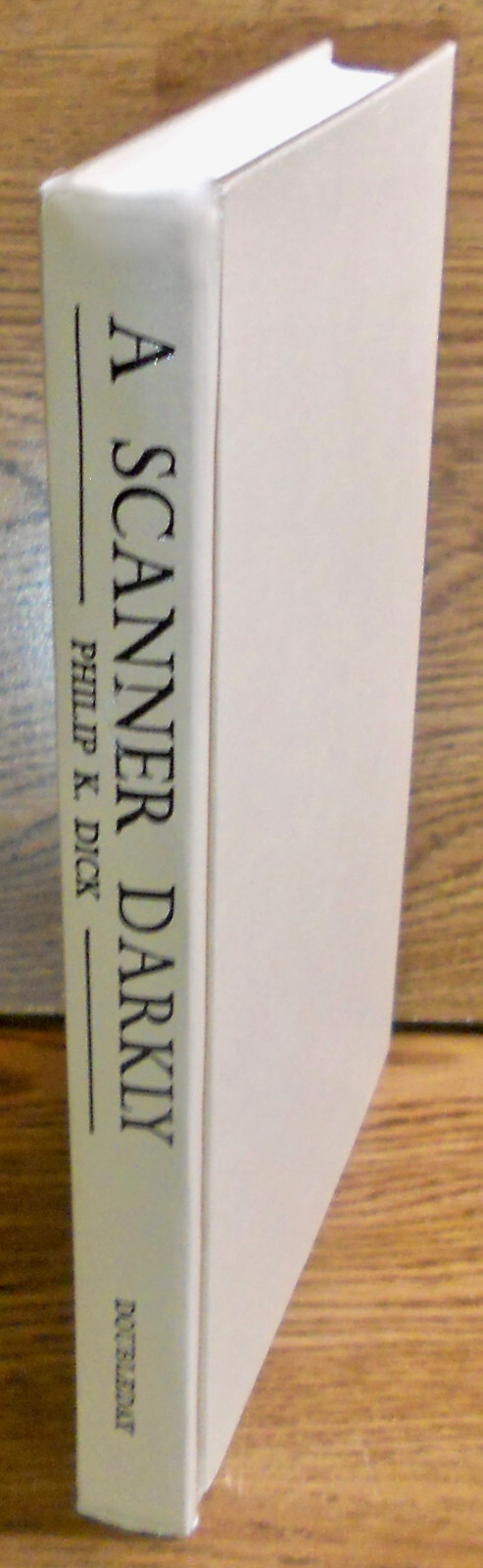 Philip K. Dick. A SCANNER DARKLY. Doubleday, 1977. 1st HC/DJ. Code G51. Scarce!