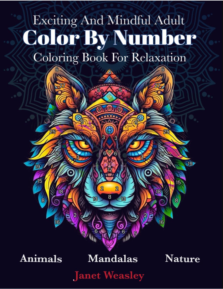 Exciting And Mindful Adult Color By Number Coloring Book For Relaxation:…