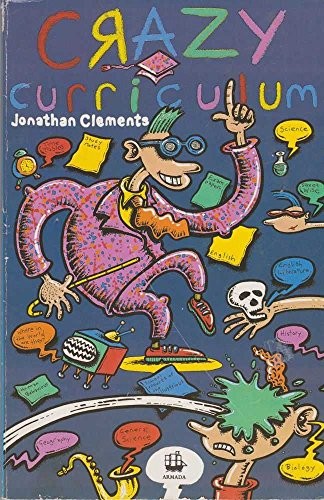 Crazy Curriculum By Jonathan Clements
