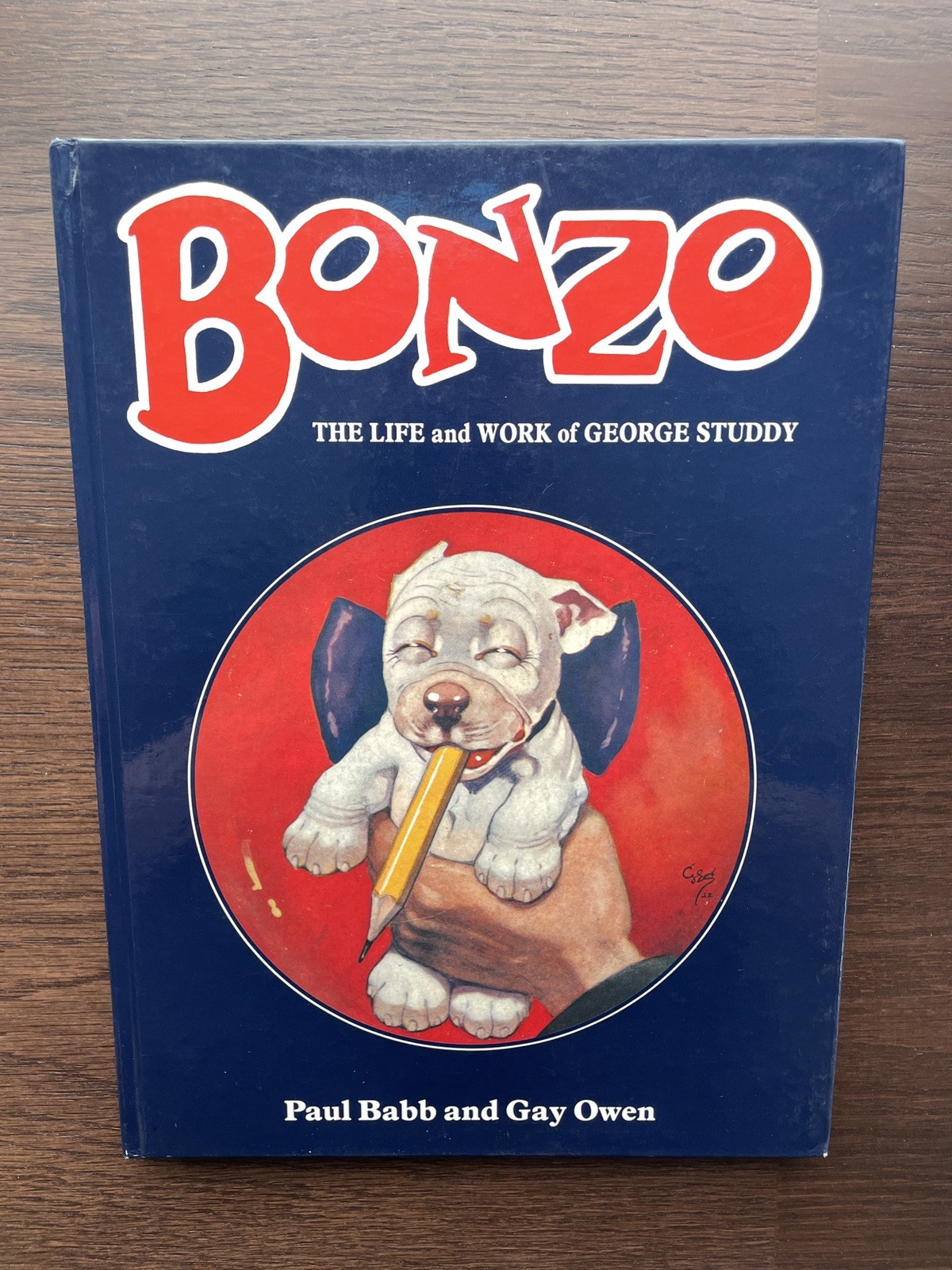 Bonzo: Life and Work of George Studdy by Paul Babb (Hardcover, 1988)