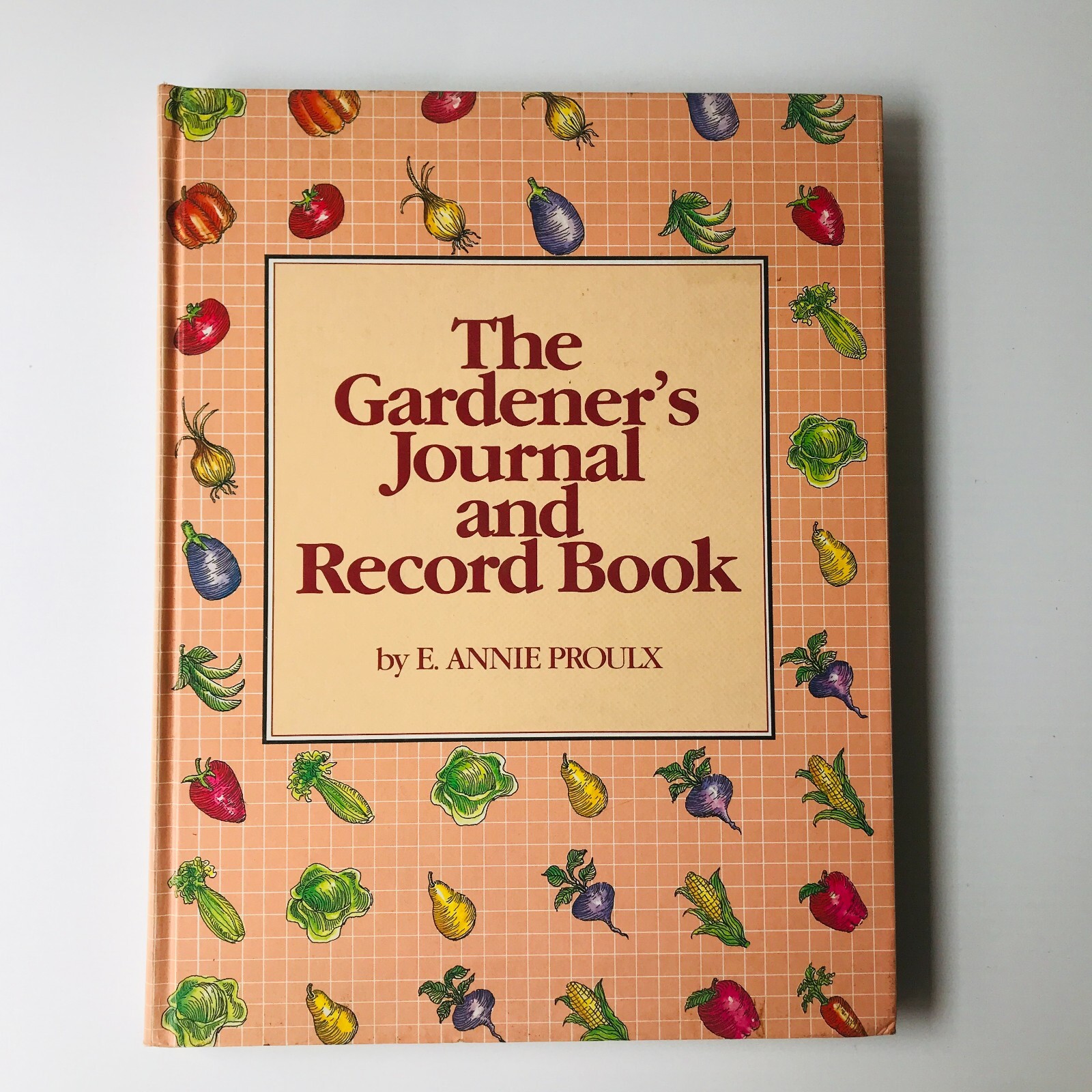 The Gardener’s Journal and Record Book by E Annie Proulx 1983 1st Edition Scarce